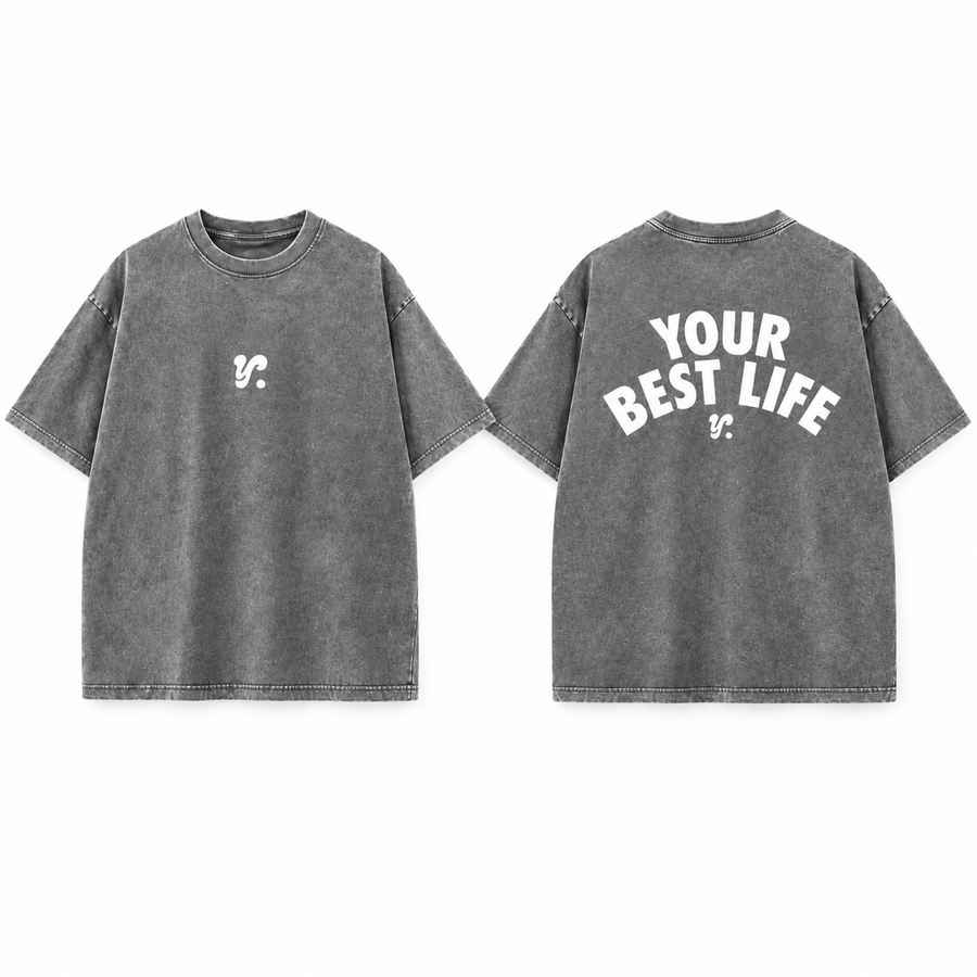 Acid Grey Your Best Life Unisex T